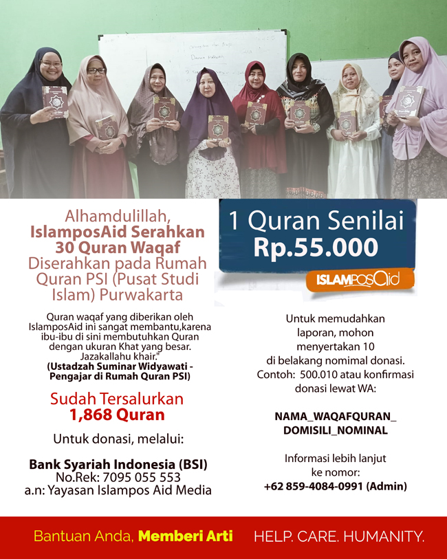 Laporan: Alhamdulillah, IslamposAid Serahkan 30 Quran Waqaf dengan Ukuran Khat yang Besar ke Rumah Quran Pusat Studi Islam (PSI) Purwakarta, Jabar! 2 Waqaf